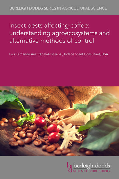 Cover image for Insect pests affecting coffee: understanding agroecosystems and alternative methods of control, isbn: 9781801465946