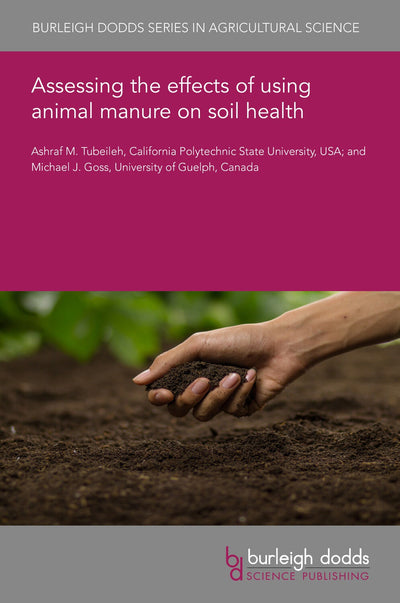 Cover image for Assessing the effects of using animal manure on soil health, isbn: 9781801466196