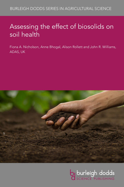 Cover image for Assessing the effect of biosolids on soil health, isbn: 9781801466202