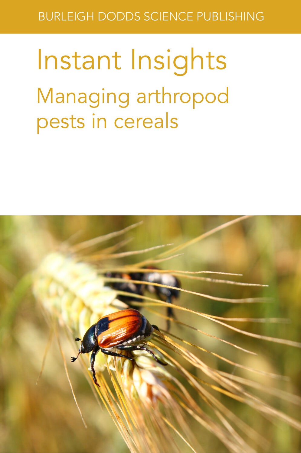 Book cover image for Instant Insights: Managing arthropod pests in cereals ISBN: 9781801466455