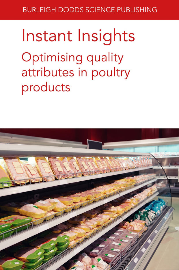 Cover image for Instant Insights: Optimising quality attributes in poultry products, isbn: 9781801466509