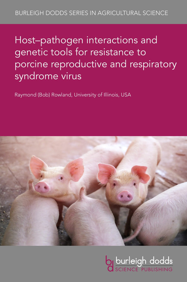 Cover image for Host–pathogen interactions and genetic tools for resistance to porcine reproductive and respiratory syndrome virus, isbn: 9781801466875