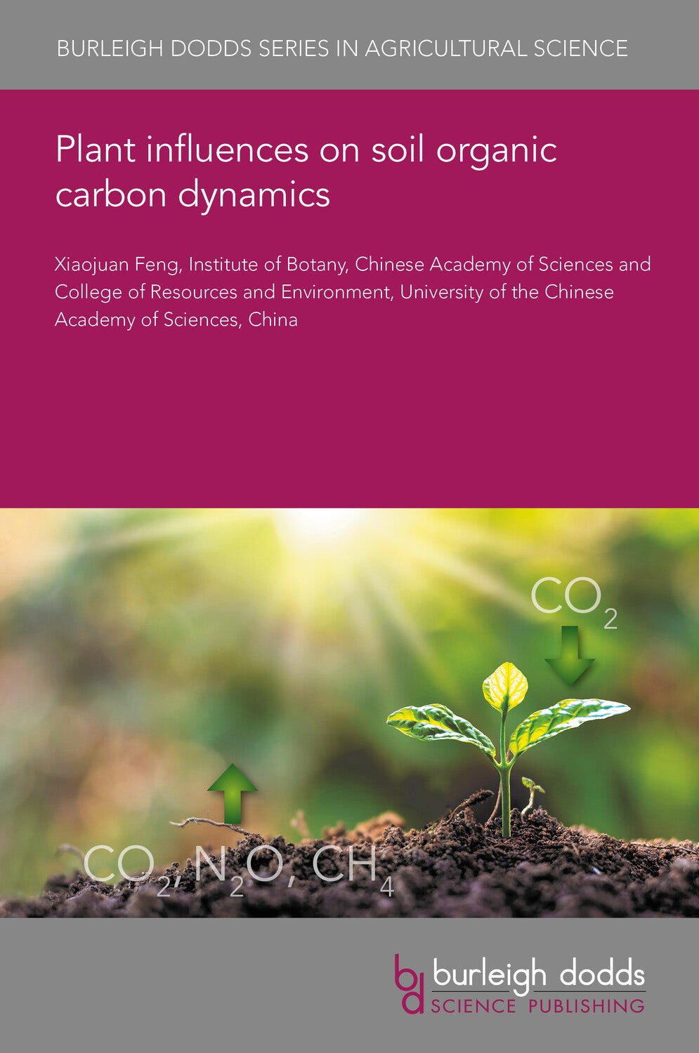Book cover image for Plant influences on soil organic carbon dynamics ISBN: 9781801467001