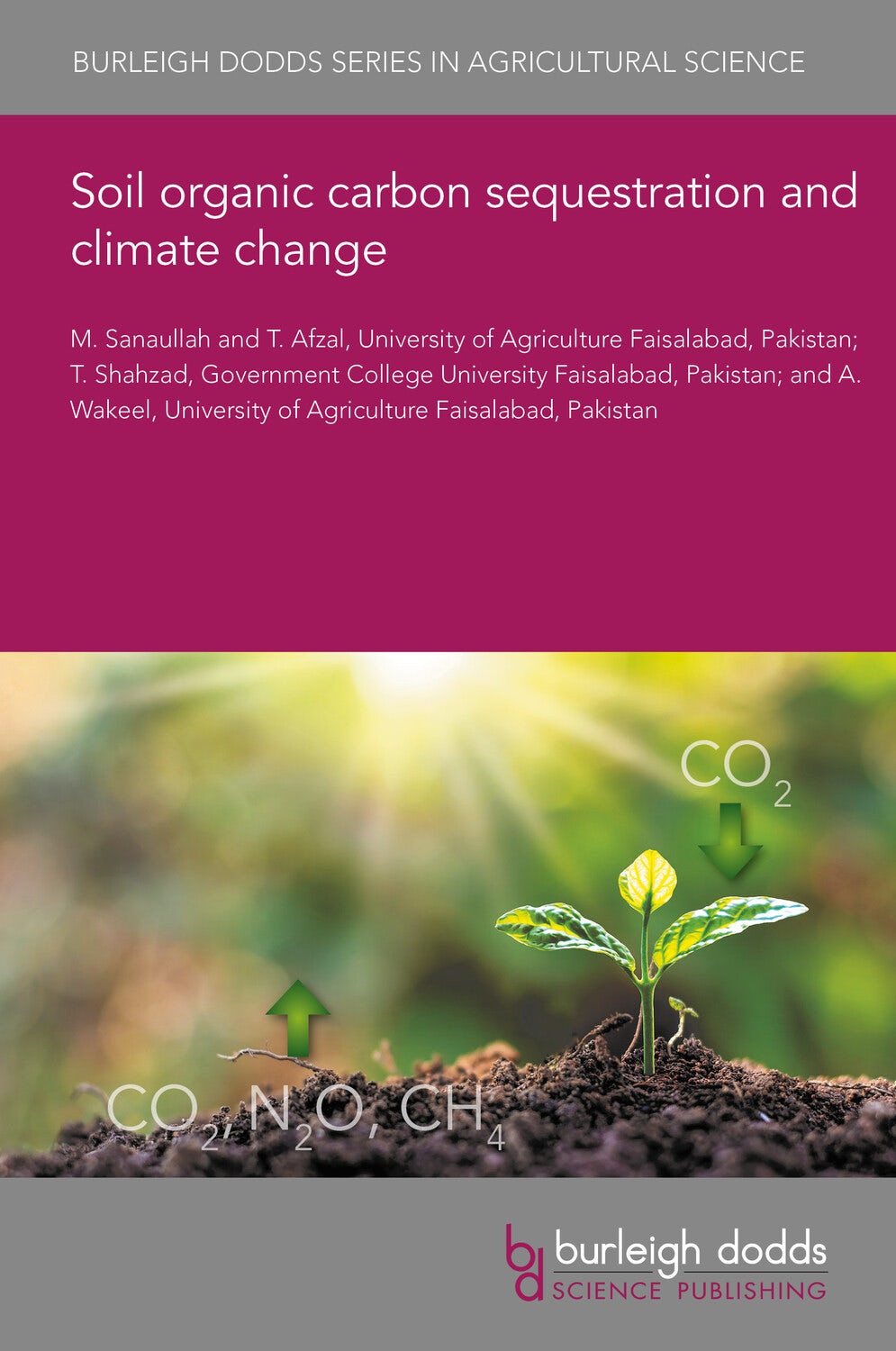 Book cover image for Soil organic carbon sequestration and climate change ISBN: 9781801467049