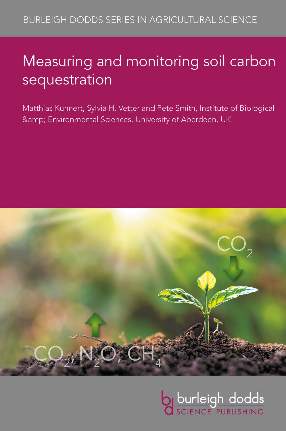 Book cover image for Measuring and monitoring soil carbon sequestration ISBN: 9781801467063