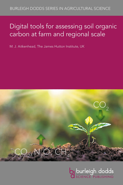 Cover image for Digital tools for assessing soil organic carbon at farm and regional scale, isbn: 9781801467094