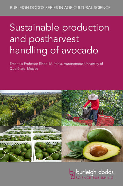 Cover image for Sustainable production and postharvest handling of avocado, isbn: 9781801467278