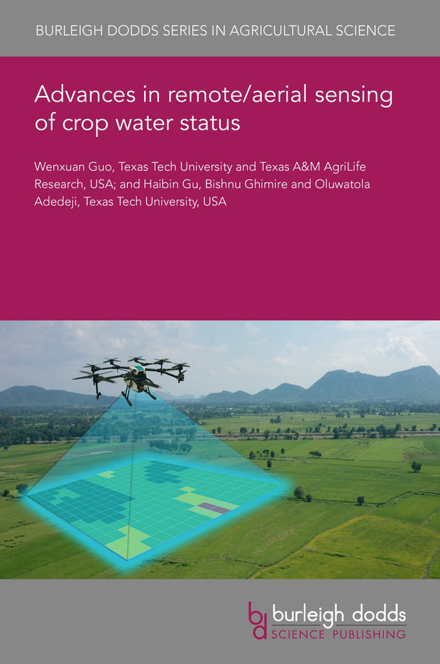 Cover image for Advances in remote/aerial sensing of crop water status, isbn: 9781801467933