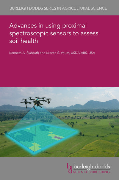 Cover image for Advances in using proximal spectroscopic sensors to assess soil health, isbn: 9781801467964
