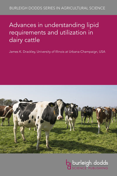 Cover image for Advances in understanding lipid requirements and utilization in dairy cattle, isbn: 9781801468145