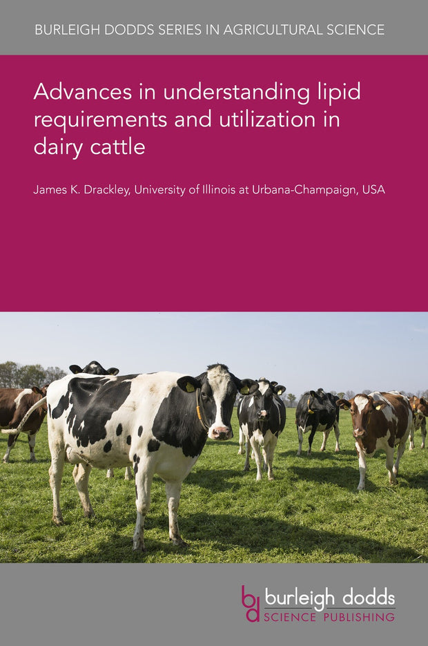 Cover image for Advances in understanding lipid requirements and utilization in dairy cattle, isbn: 9781801468145