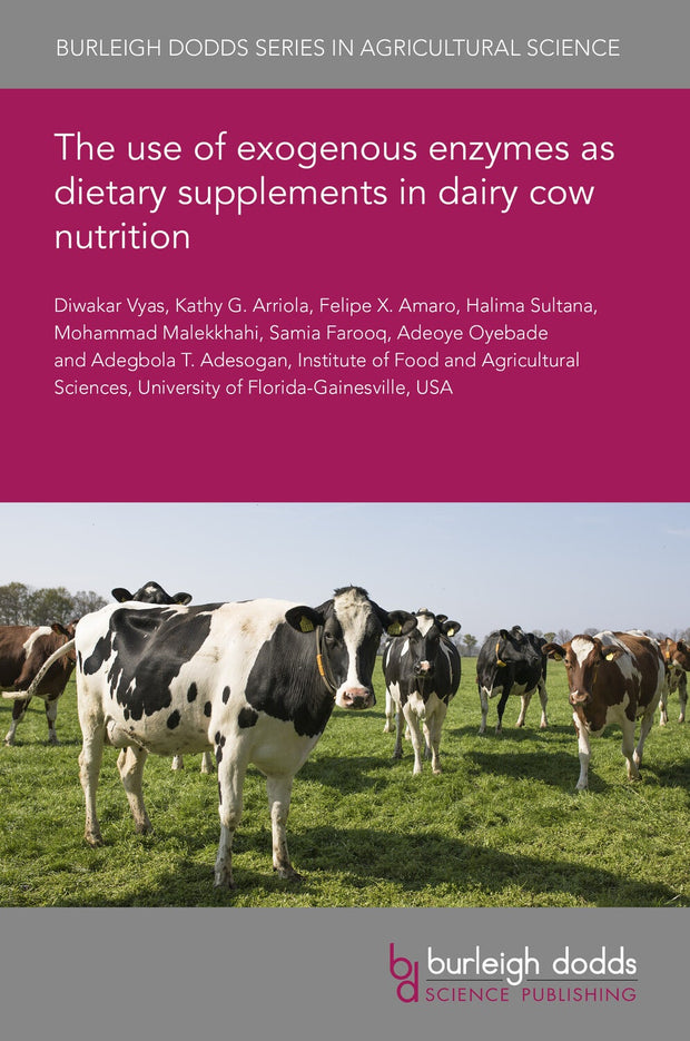 Cover image for The use of exogenous enzymes as dietary supplements in dairy cow nutrition, isbn: 9781801468183