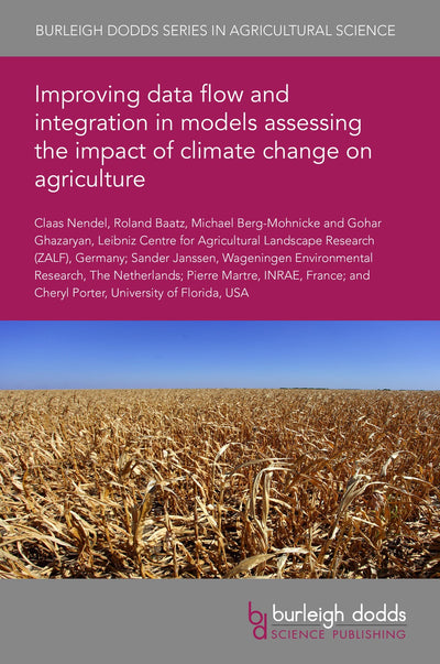 Cover image for Improving data flow and integration in models assessing the impact of climate change on agriculture, isbn: 9781801468428