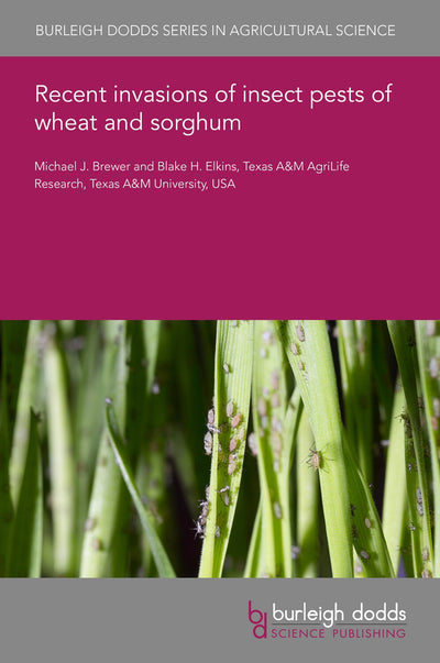 Cover image for Recent invasions of insect pests of wheat and sorghum, isbn: 9781801468565