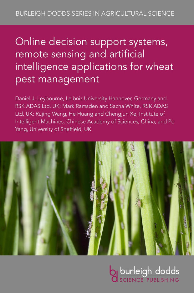 Cover image for Online decision support systems, remote sensing and artificial intelligence applications for wheat pest management, isbn: 9781801468589