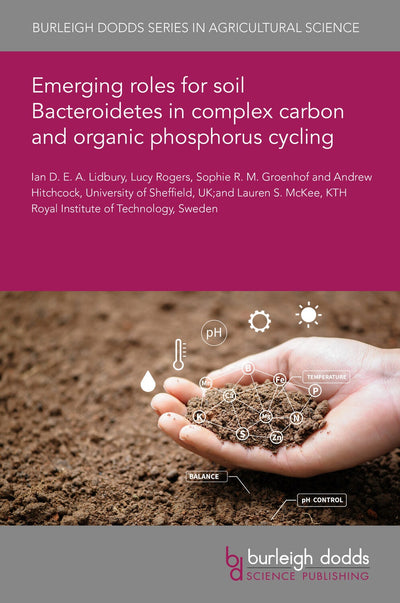 Cover image for Emerging roles for soil Bacteroidetes in complex carbon and organic phosphorus cycling, isbn: 9781801468848