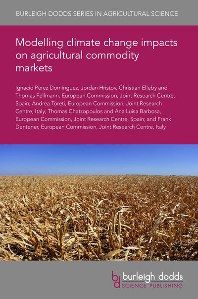 Cover image for Modelling climate change impacts on agricultural commodity markets, isbn: 9781801469128