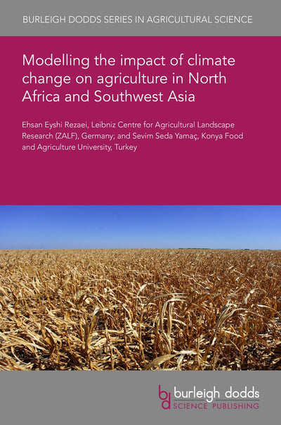 Cover image for Modelling the impact of climate change on agriculture in North Africa and Southwest Asia, isbn: 9781801469197