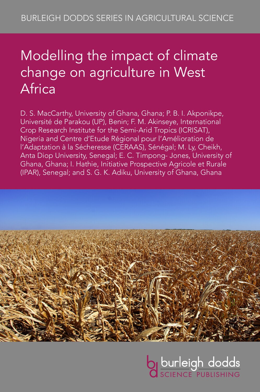 Book cover image for Modelling the impact of climate change on agriculture in West Africa ISBN: 9781801469203
