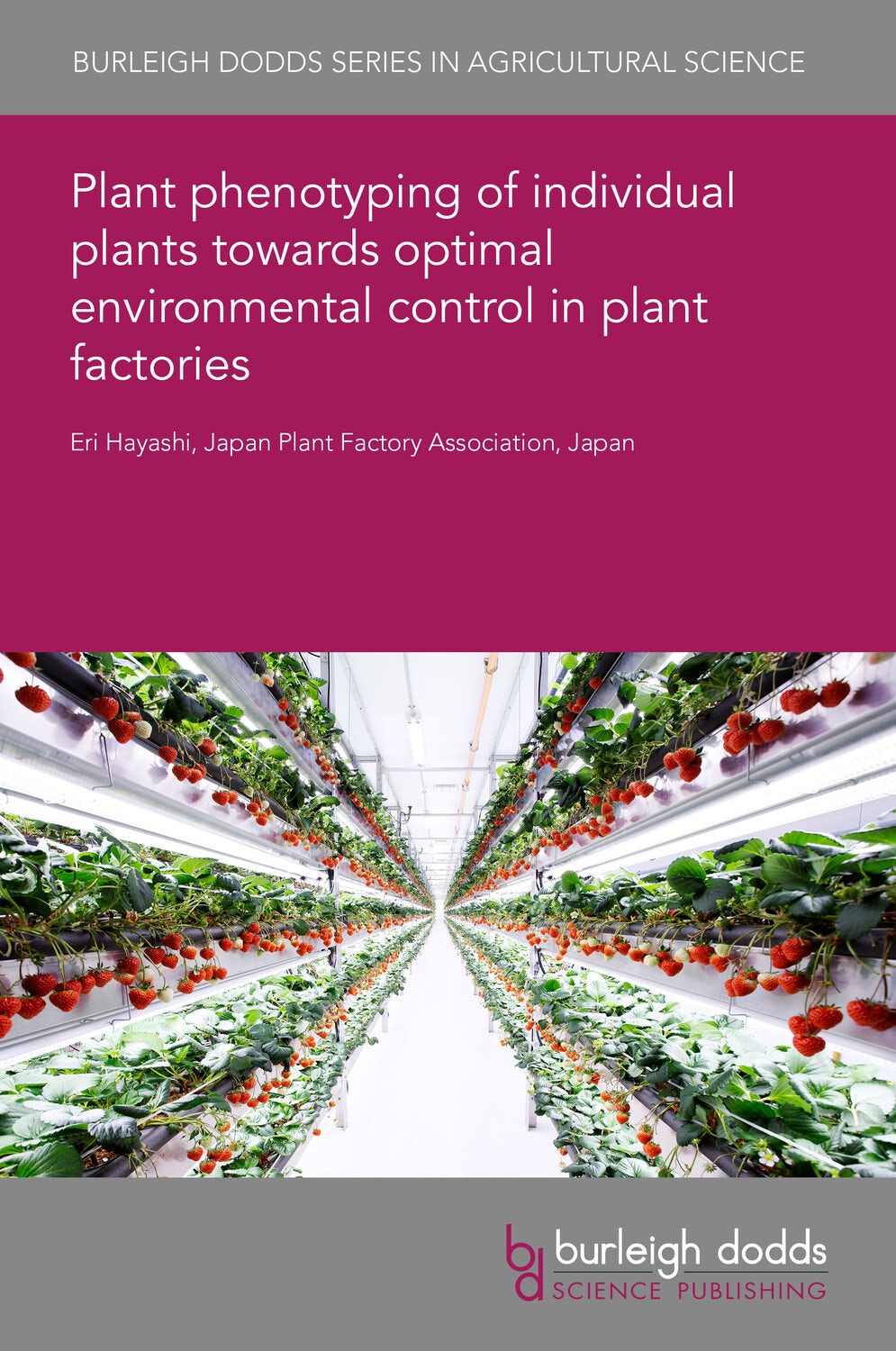 Book cover image for Plant phenotyping of individual plants towards optimal environmental control in plant factories ISBN: 9781801469456