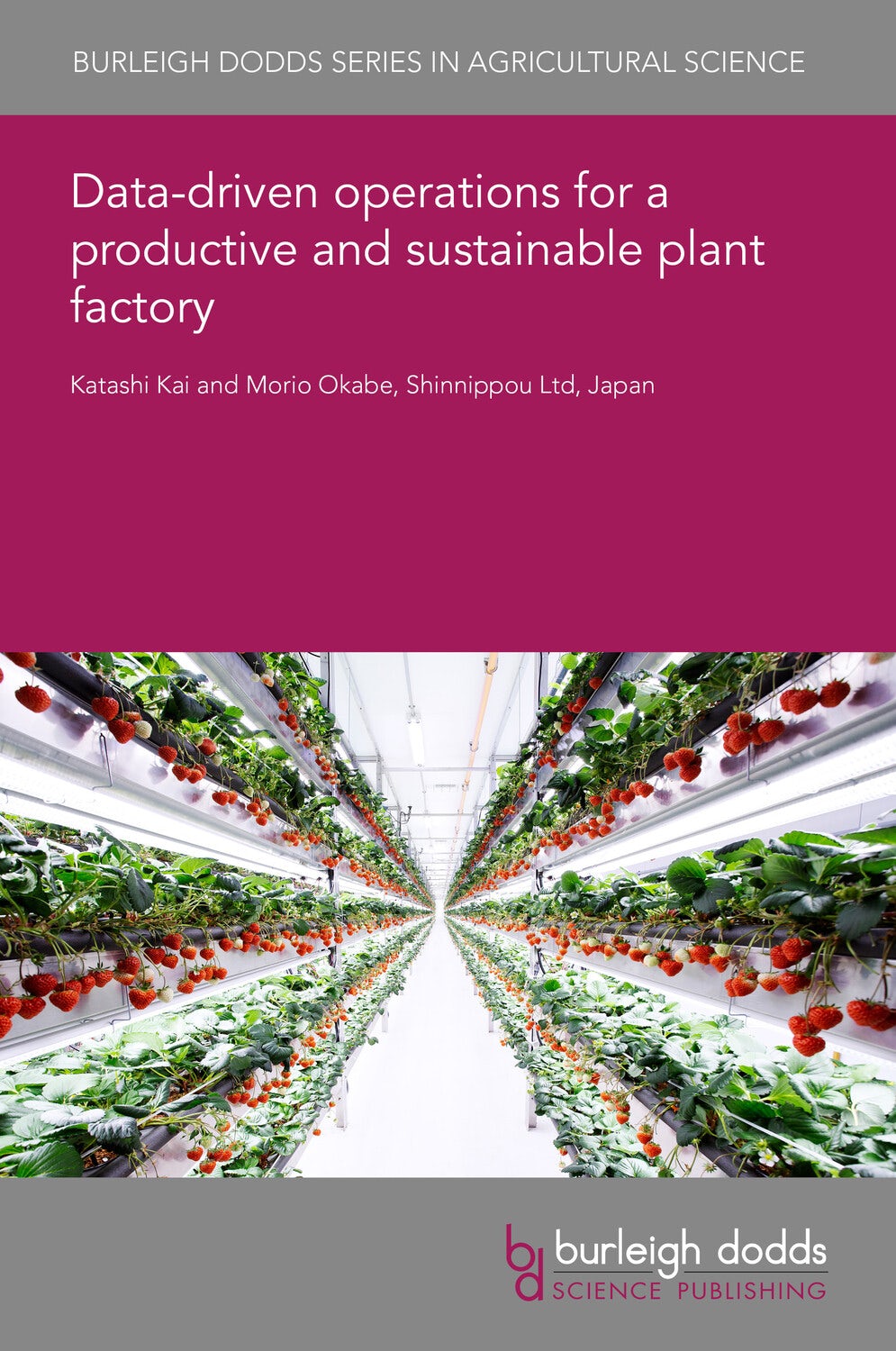 Book cover image for Data-driven operations for a productive and sustainable plant factory ISBN: 9781801469548