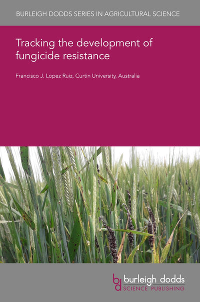 Cover image for Tracking the development of fungicide resistance, isbn: 9781801469593