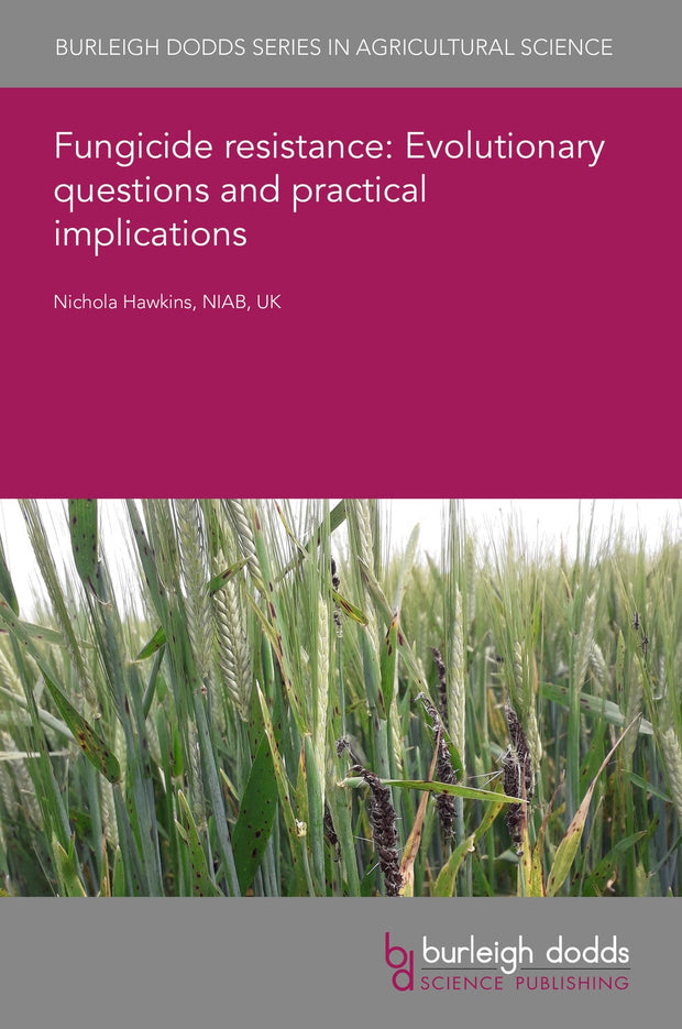 Cover image for Fungicide resistance: Evolutionary questions and practical implications, isbn: 9781801469630