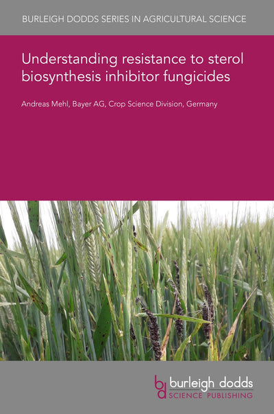 Cover image for Understanding resistance to sterol biosynthesis inhibitor fungicides, isbn: 9781801469661
