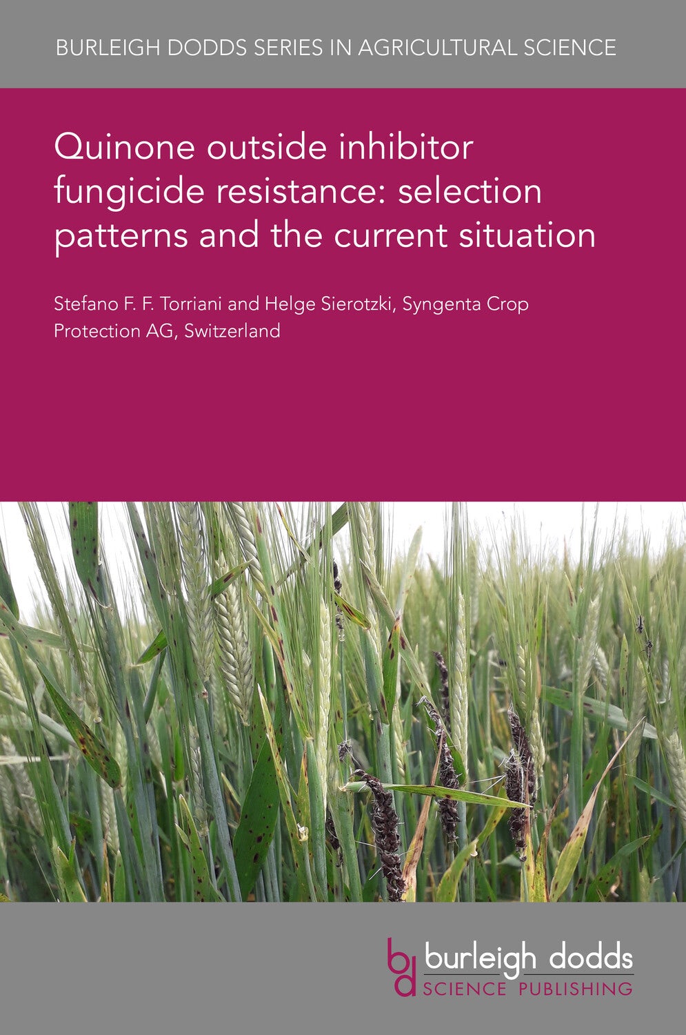 Book cover image for Quinone outside inhibitor fungicide resistance: selection patterns and the current situation ISBN: 9781801469678