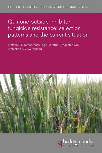 Cover image for Quinone outside inhibitor fungicide resistance: selection patterns and the current situation, isbn: 9781801469678