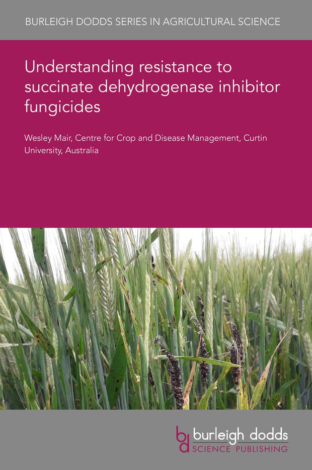 Cover image for Understanding resistance to succinate dehydrogenase inhibitor fungicides, isbn: 9781801469685