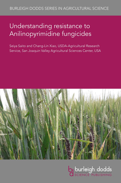 Cover image for Understanding resistance to Anilinopyrimidine fungicides, isbn: 9781801469692