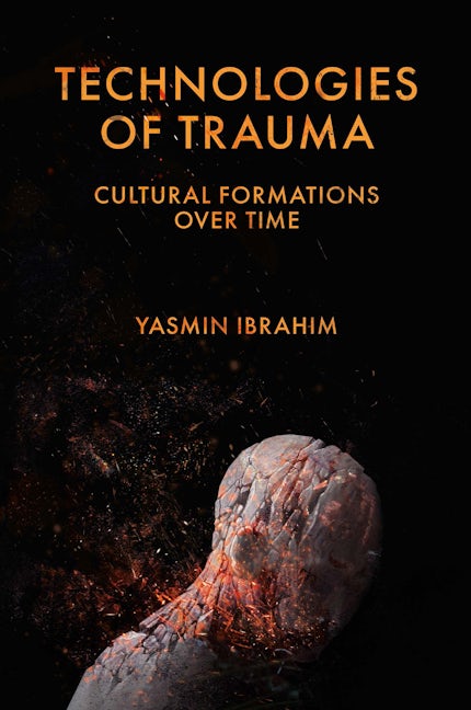 Technologies of Trauma