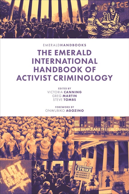 The Emerald International Handbook of Activist Criminology