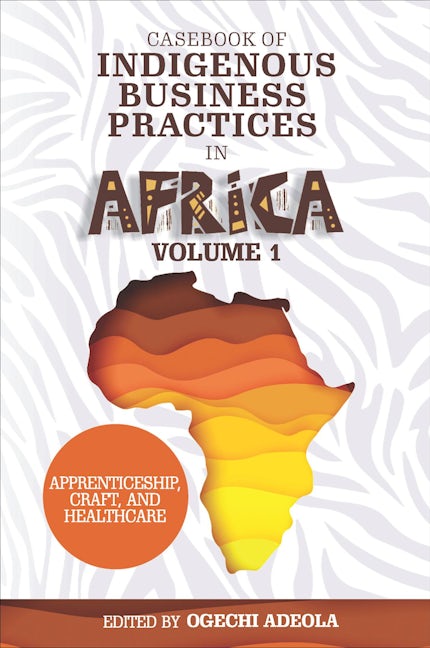 Book cover image for Casebook of Indigenous Business Practices in Africa ISBN: 9781802622522