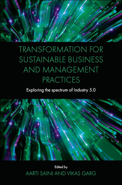Book cover image for Transformation for Sustainable Business and Management Practices ISBN: 9781802622782