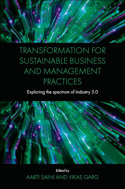 Transformation for Sustainable Business and Management Practices