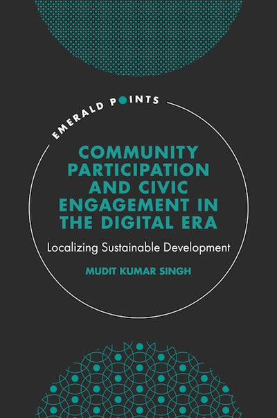 Community Participation and Civic Engagement in the Digital Era