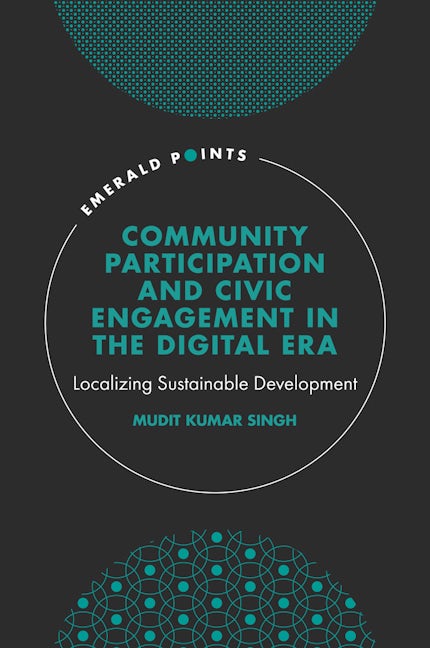 Community Participation and Civic Engagement in the Digital Era