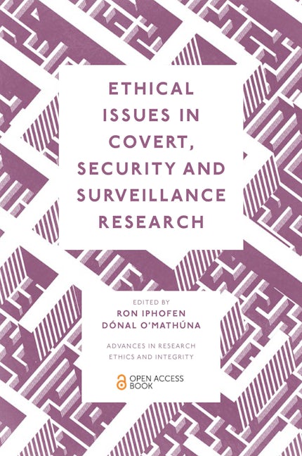 Book cover image for Ethical Issues in Covert, Security and Surveillance Research ISBN: 9781802624144