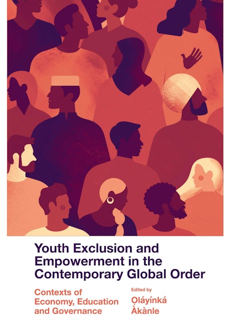 Youth Exclusion and Empowerment in the Contemporary Global Order