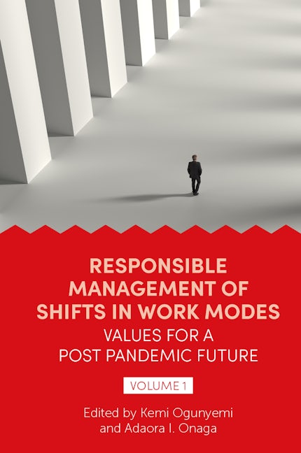 Book cover image for Responsible Management of Shifts in Work Modes – Values for a Post Pandemic Future, Volume 1 ISBN: 9781802627206