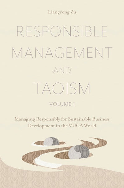 Responsible Management and Taoism, Volume 1