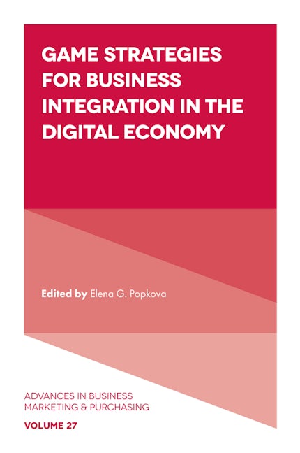 Book cover image for Game Strategies for Business Integration in the Digital Economy ISBN: 9781802628463