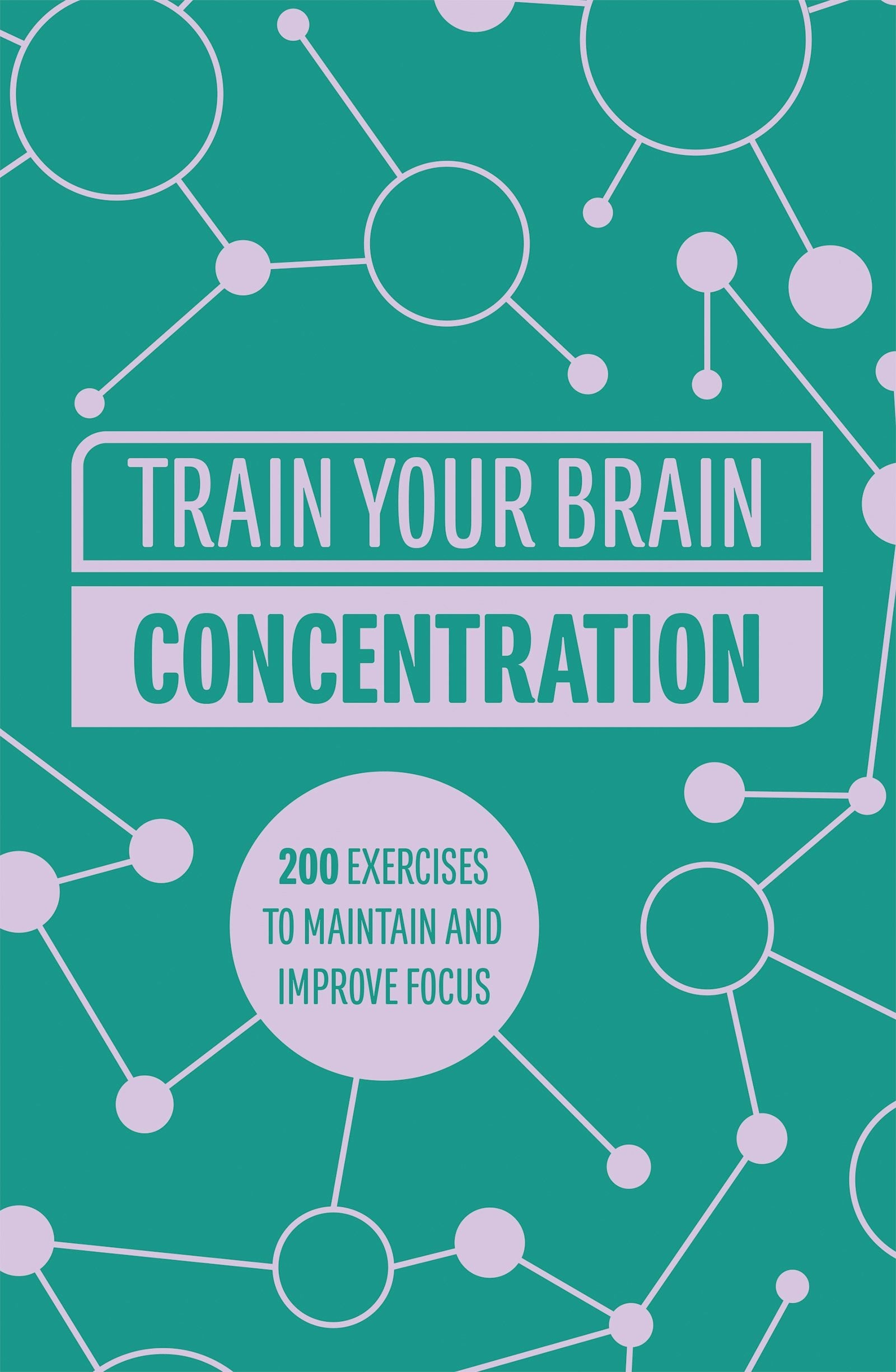 Book cover image for Train Your Brain: Concentration ISBN: 9781802795615