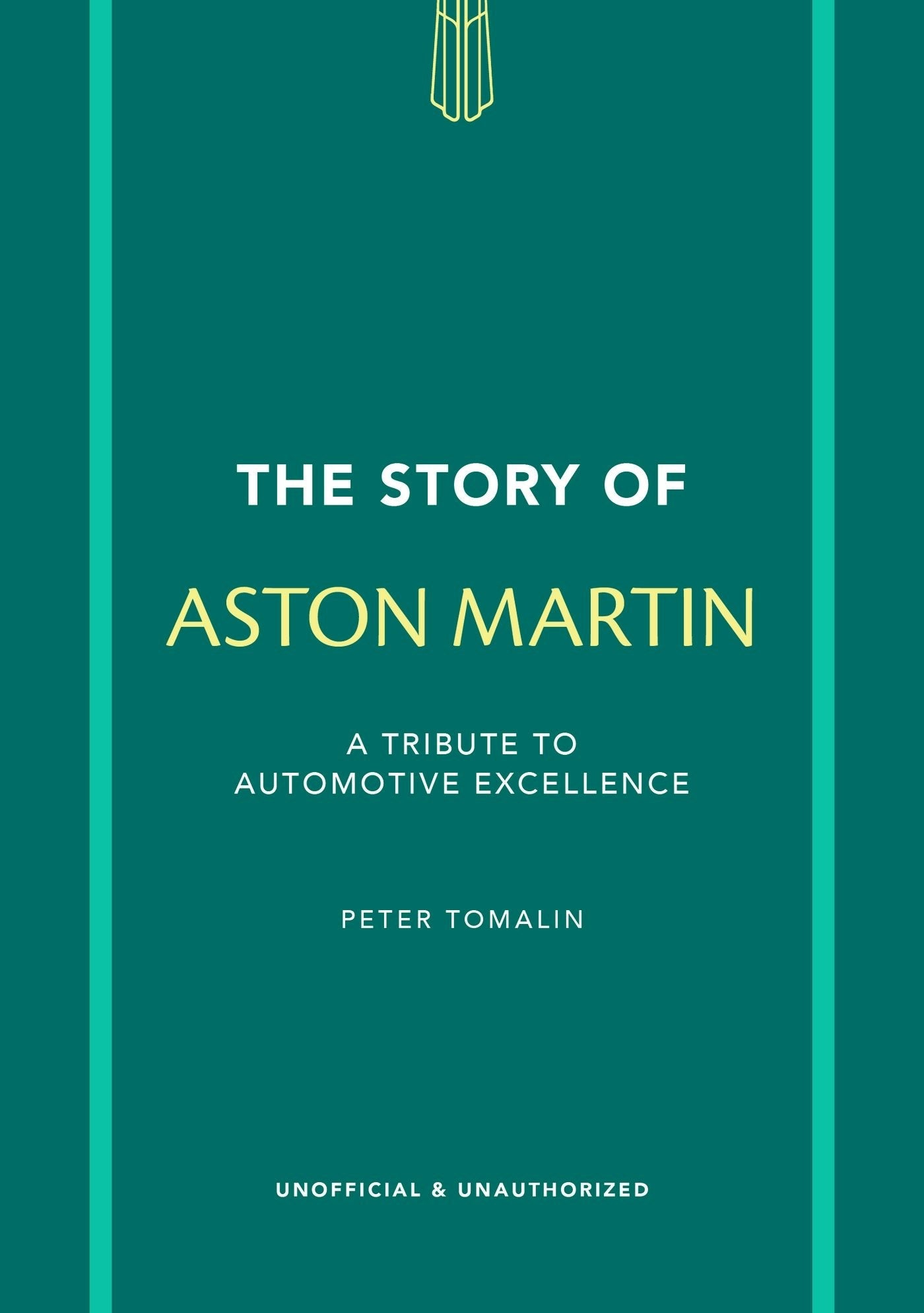 Book cover image for The Story of Aston Martin ISBN: 9781802798487