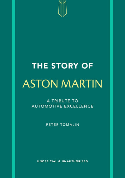 Cover image for The Story of Aston Martin, isbn: 9781802798487