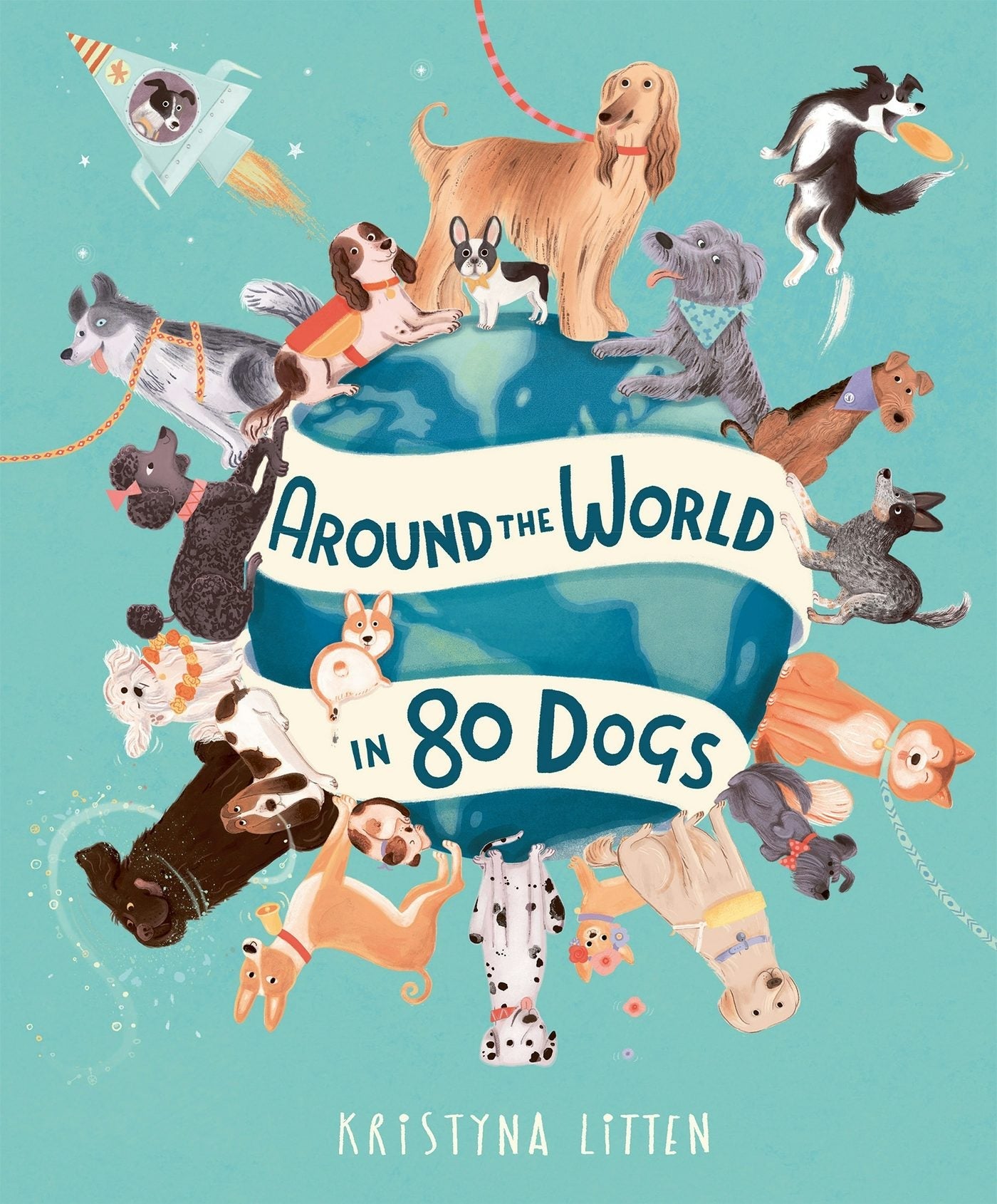 Book cover image for Around the World in 80 Dogs ISBN: 9781803381121