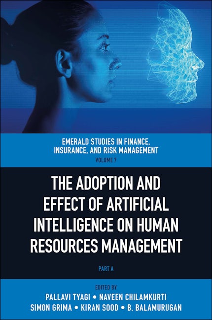 Book cover image for The Adoption and Effect of Artificial Intelligence on Human Resources Management ISBN: 9781803820286