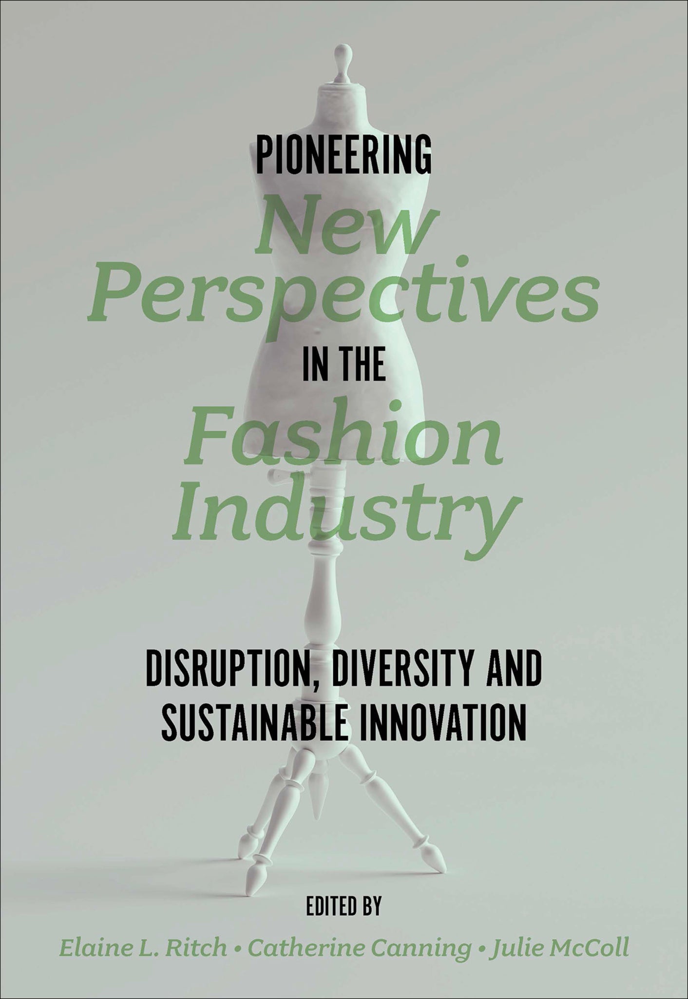 Cover image for Pioneering New Perspectives in the Fashion Industry ISBN 9781803823485